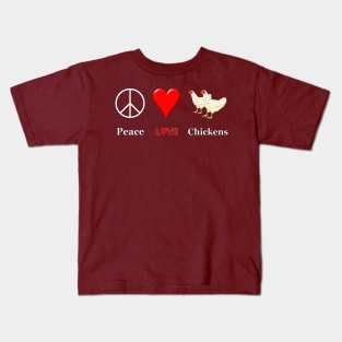 Peace Love Chickens Kids T-Shirt